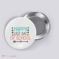 Happy Last Day Of School Graduation Gift Button thumb 0