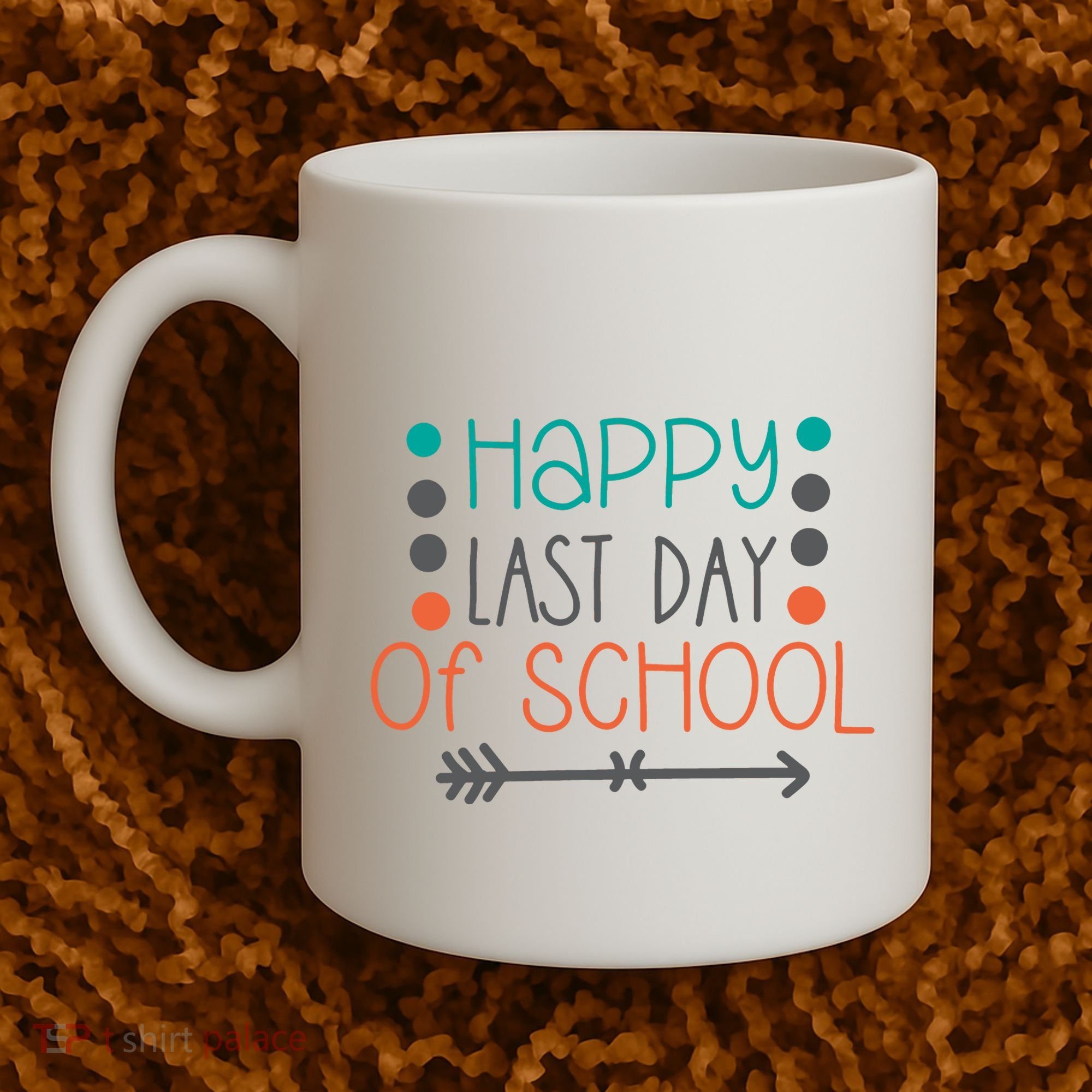 Happy Last Day Of School Graduation Gift Coffee Mug