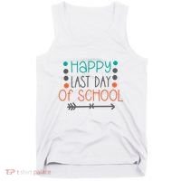 Happy Last Day Of School Graduation Gift Tank Top thumb 0