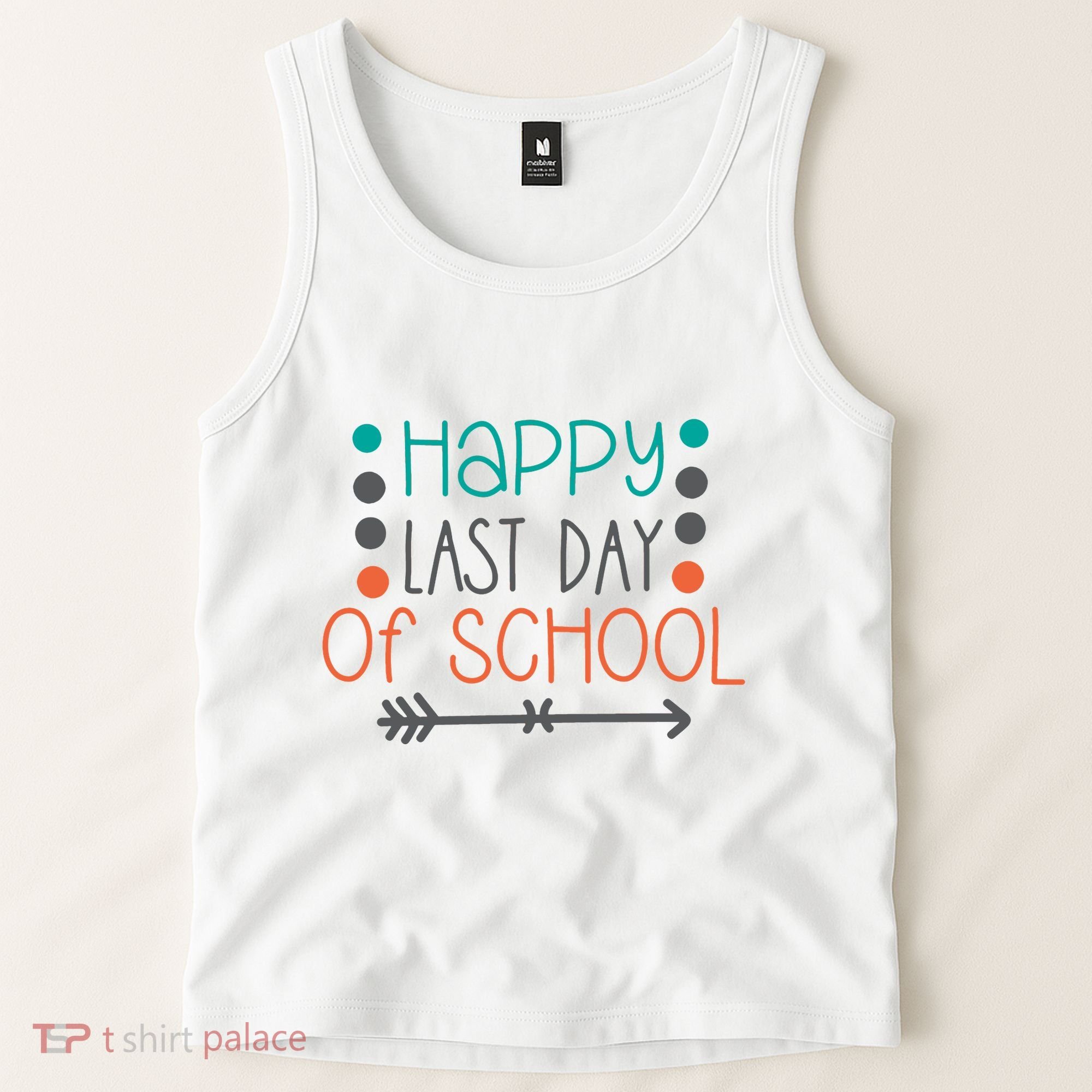 Happy Last Day Of School Graduation Gift Tank Top