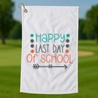 Happy Last Day Of School Graduation Gift Golf Towel thumb 1
