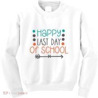 Happy Last Day Of School Graduation Gift Kids Sweatshirt thumb 0