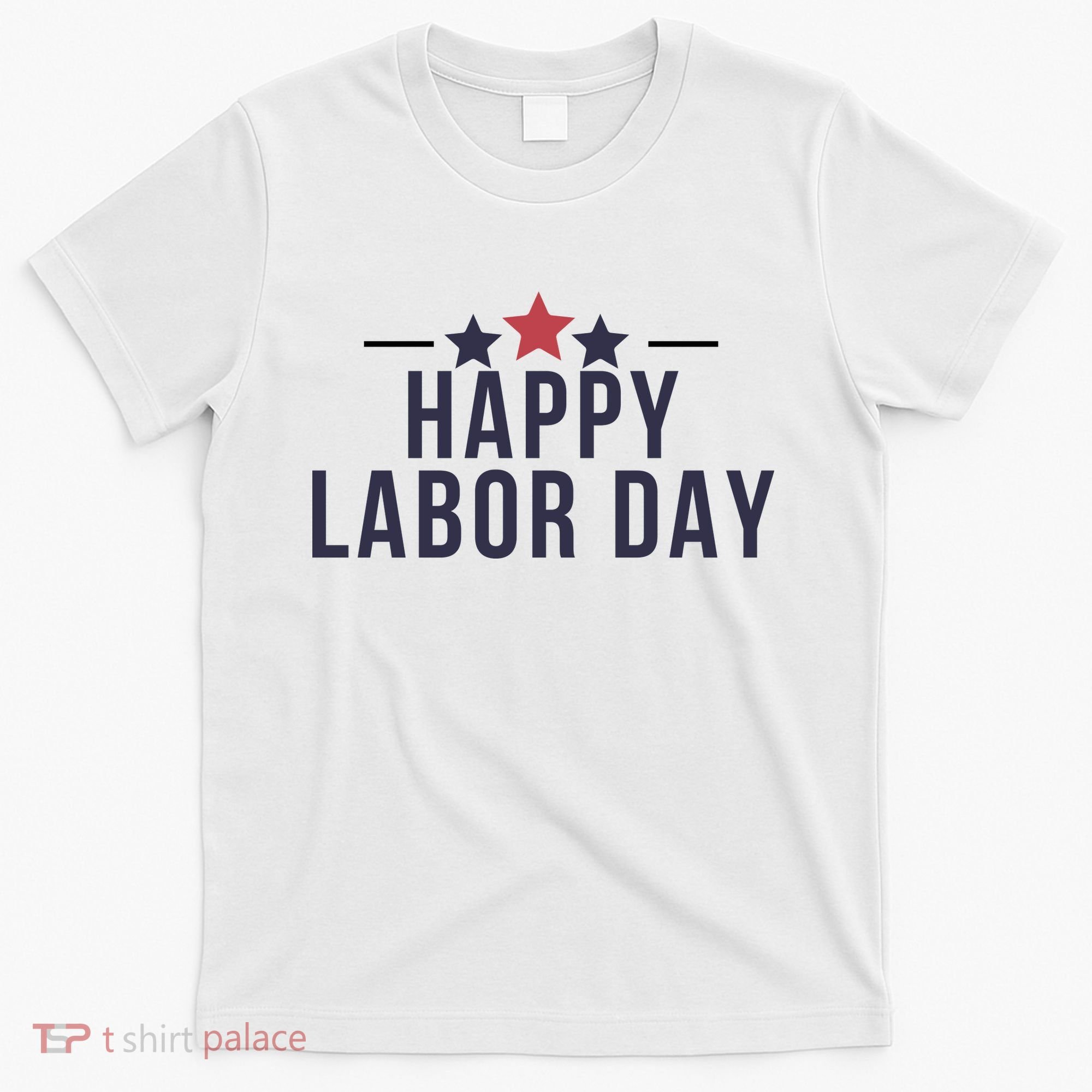 Happy Labor Day T-Shirt