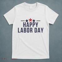 Happy Labor Day T-Shirt thumb 5