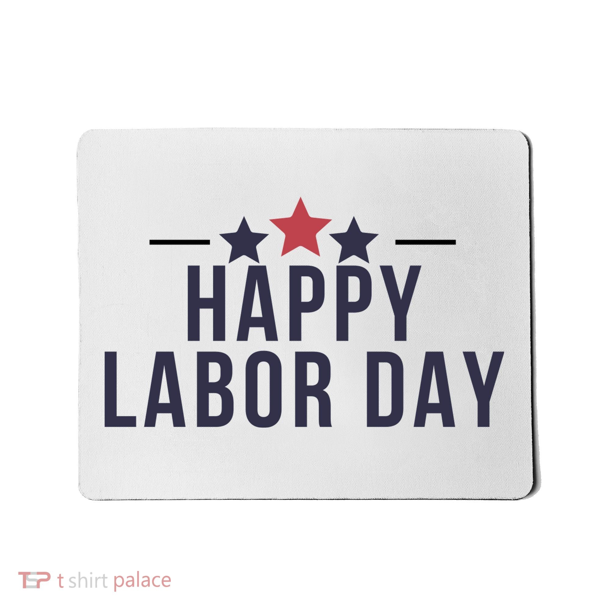 Happy Labor Day Mousepad