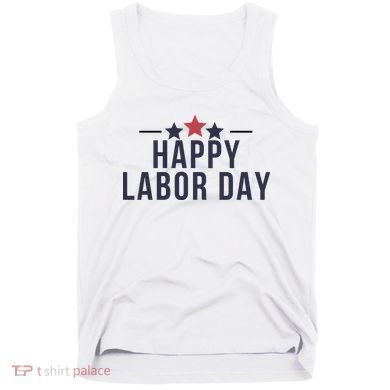 Happy Labor Day Tank Top