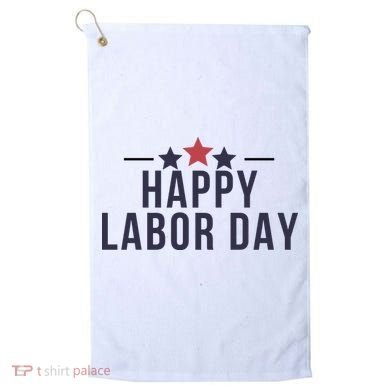 Happy Labor Day Golf Towel