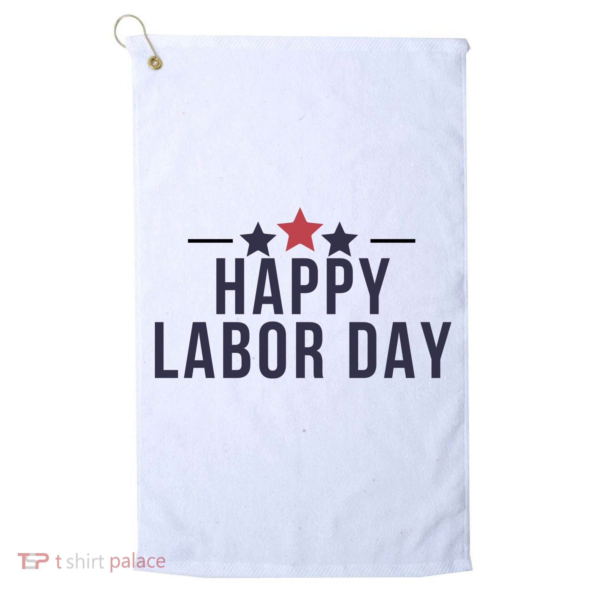 Happy Labor Day Golf Towel
