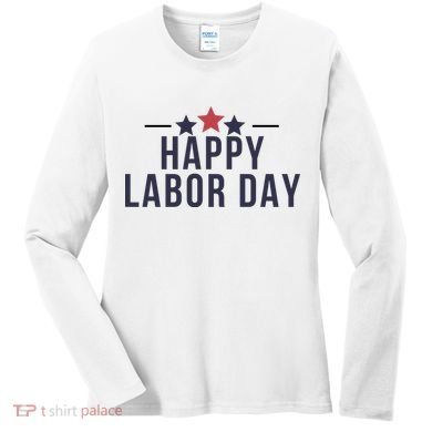 Happy Labor Day Women's Long Sleeve Shirt