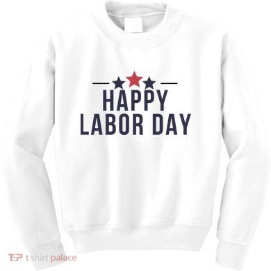 Happy Labor Day Kids Sweatshirt