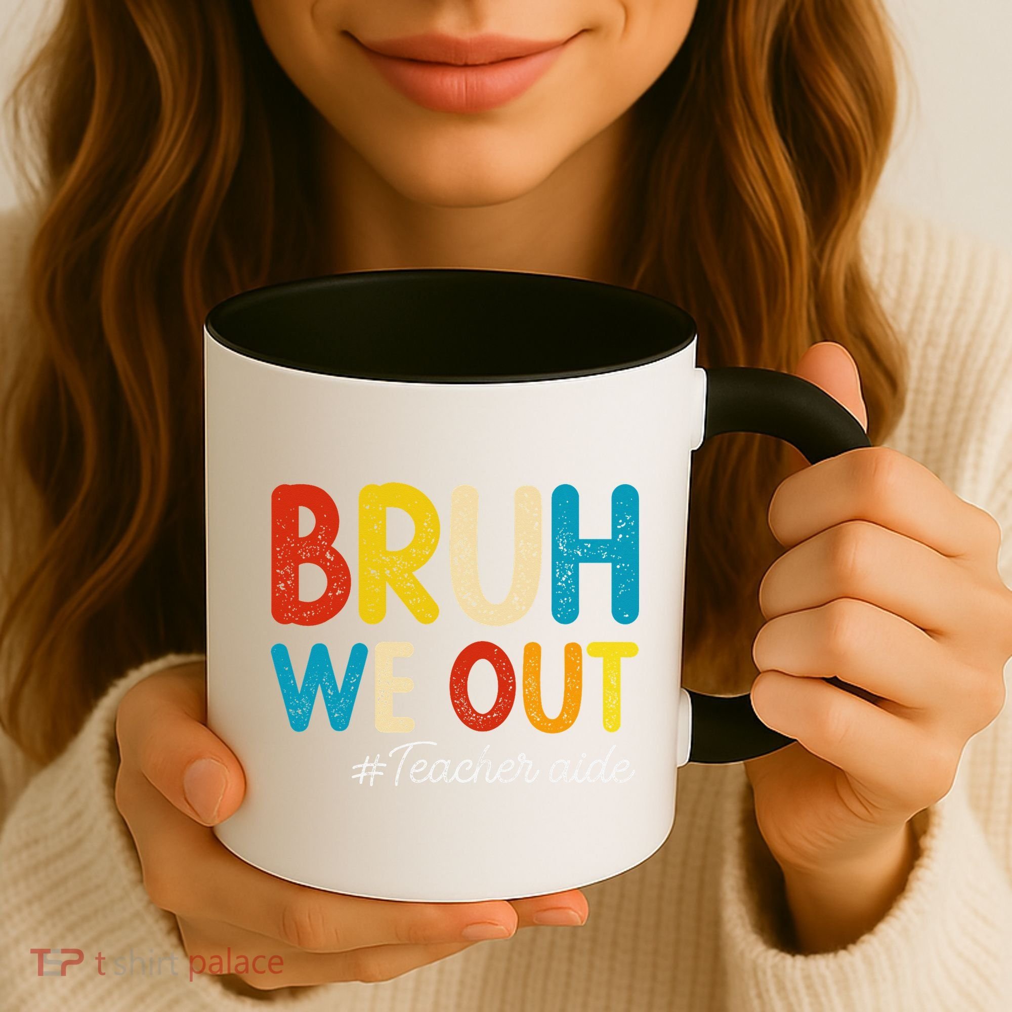 Happy Last Day Of School Summer Bruh We Out Teacher Aide Coffee Mug