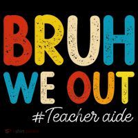Happy Last Day Of School Summer Bruh We Out Teacher Aide Coffee Mug thumb 5