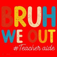 Happy Last Day Of School Summer Bruh We Out Teacher Aide Santa Hat thumb 1