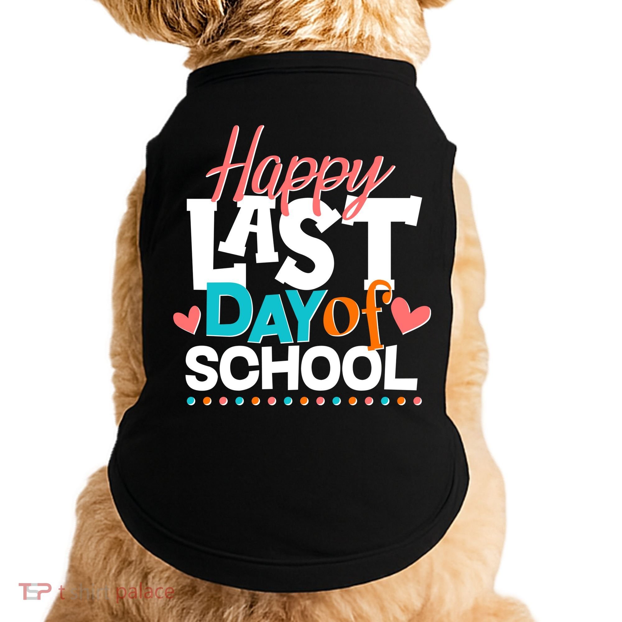 Happy Last Day Of School Doggie Tank