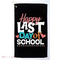 Happy Last Day Of School Golf Towel thumb 0