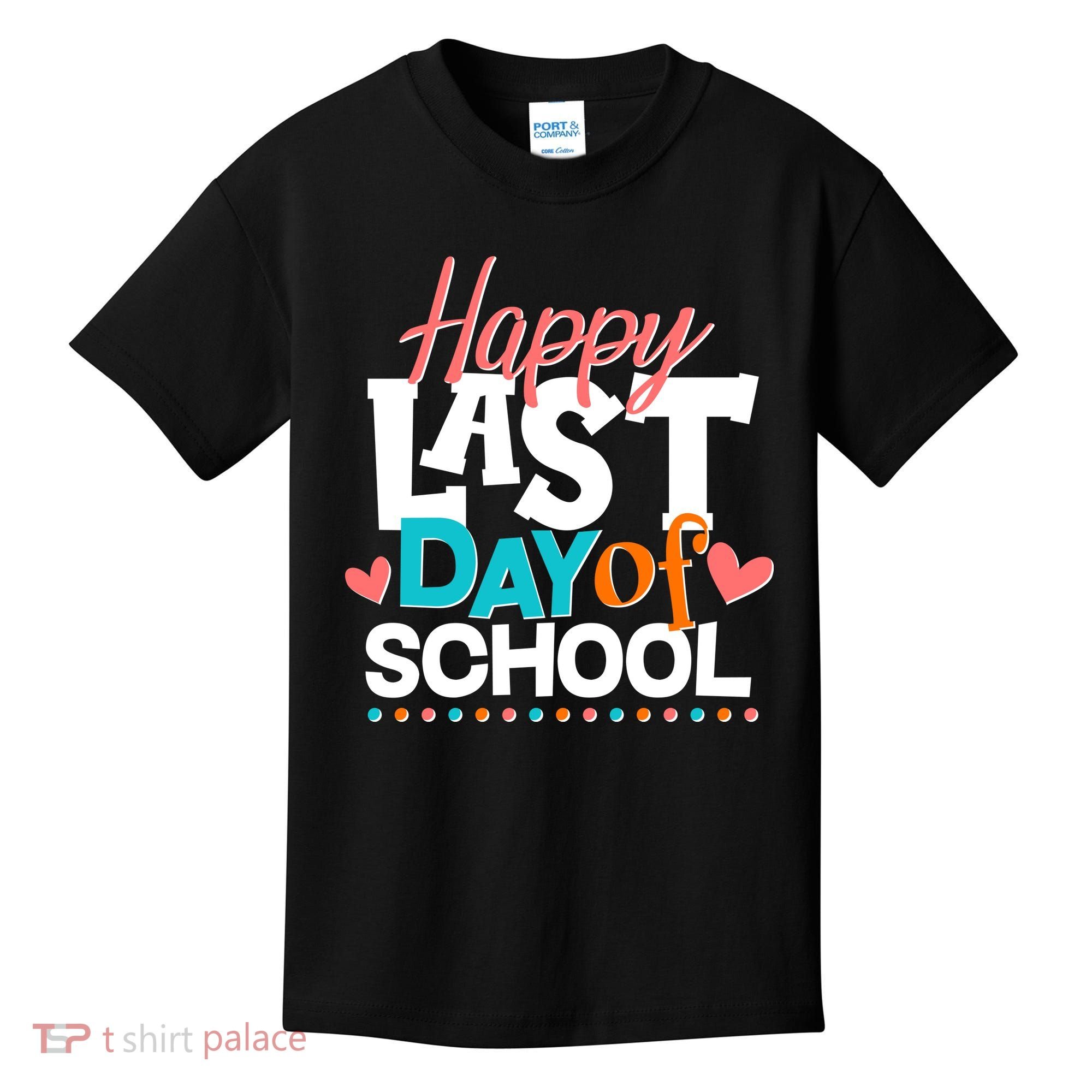 Happy Last Day Of School Kids T-Shirt