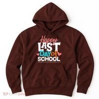 Happy Last Day Of School Hoodie thumb 0