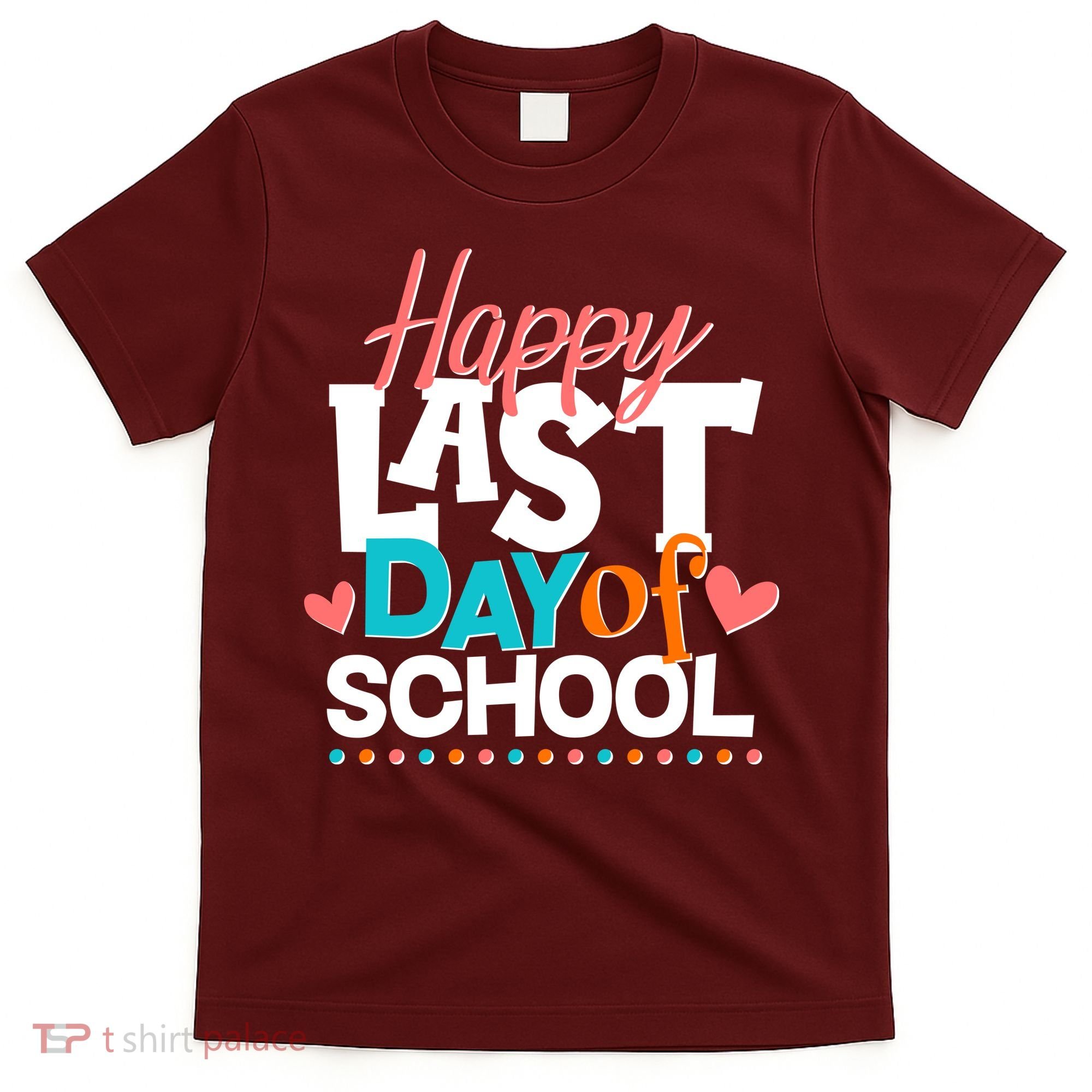 Happy Last Day Of School T-Shirt