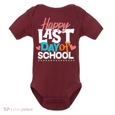 Happy Last Day Of School Baby Bodysuit