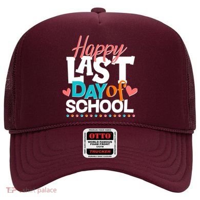 Happy Last Day Of School Hat