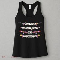 Happy Last Day Of School Teacher Student Bracelets Graduate Women's Tank Top thumb 3