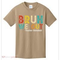 Happy Last Day Of School Bruh We Out Teacher Substitute Kids T-Shirt thumb 0