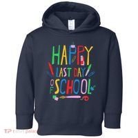 Happy Last Day Of School Teacher School's Out Toddler Hoodie thumb 0