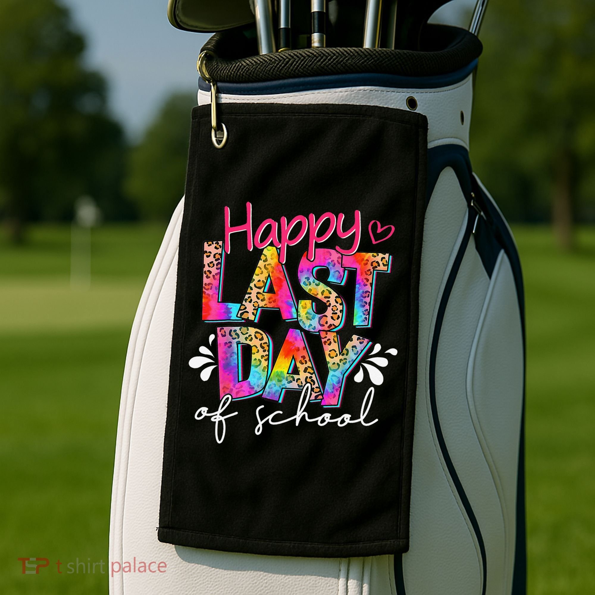 Happy Last Day Of School Teacher Student Graduation Golf Towel