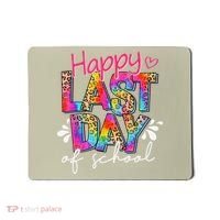 Happy Last Day Of School Teacher Student Graduation Mousepad thumb 0