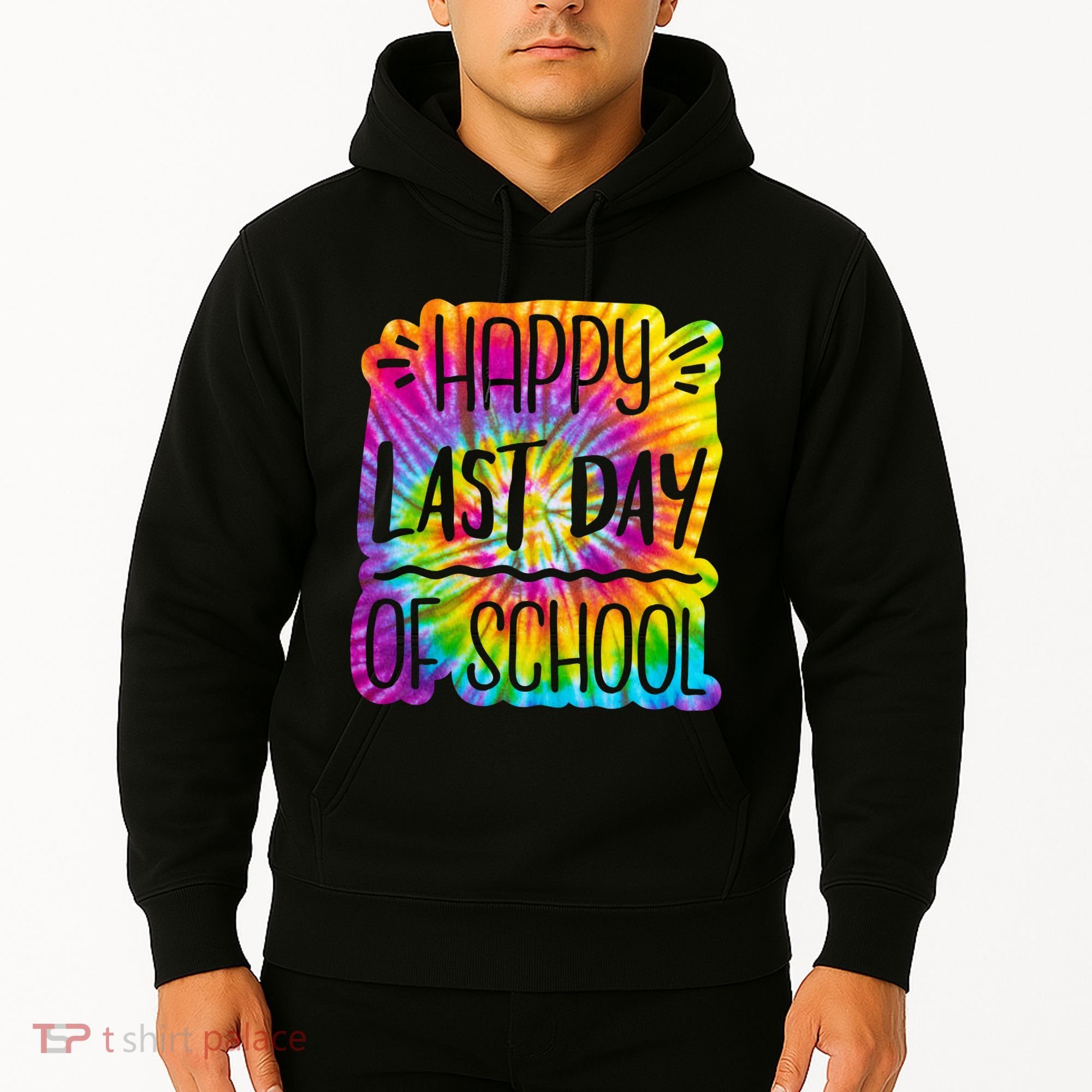Happy Last Day Of School Rainbow Dye Hoodie