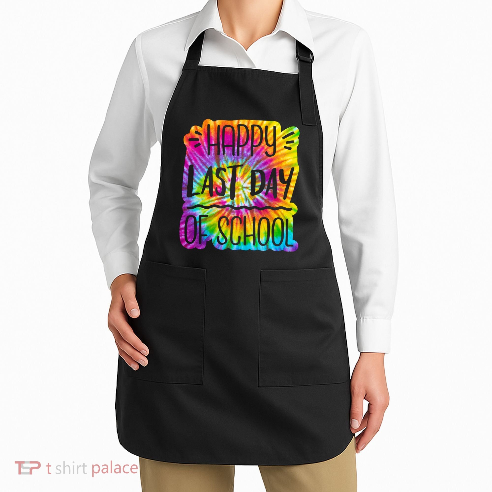 Happy Last Day Of School Rainbow Dye Apron