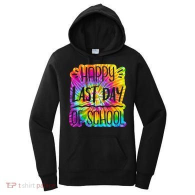 Happy Last Day Of School Rainbow Dye Women's Hoodie