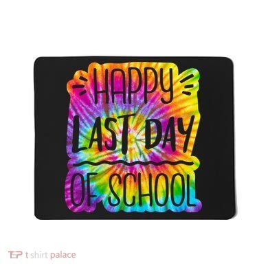 Happy Last Day Of School Rainbow Dye Mousepad