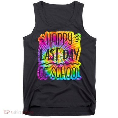Happy Last Day Of School Rainbow Dye Tank Top