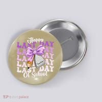 Happy Last Day Of School Coquette Bow Teachers Hello Summer Button thumb 0
