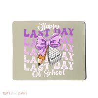 Happy Last Day Of School Coquette Bow Teachers Hello Summer Mousepad thumb 0