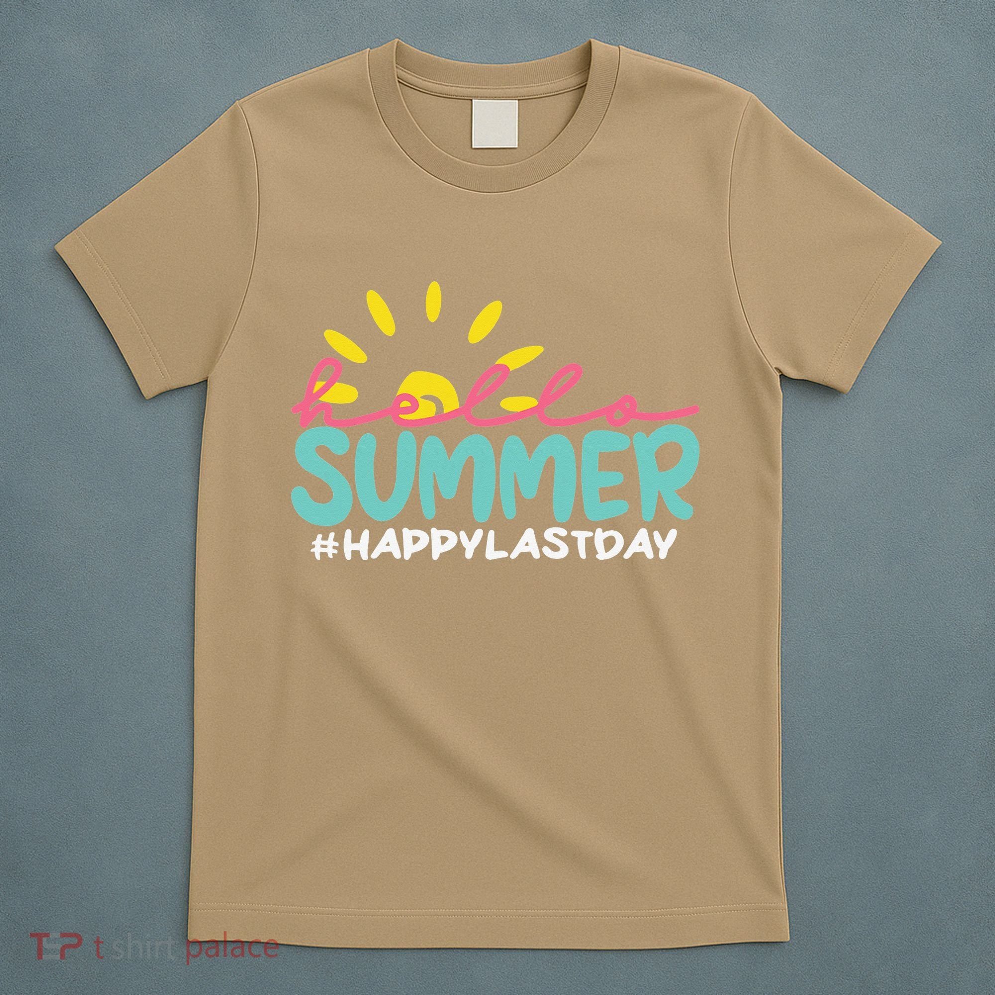 Happy Last Day Of School Teacher Student Hello Summer Gifts T-Shirt