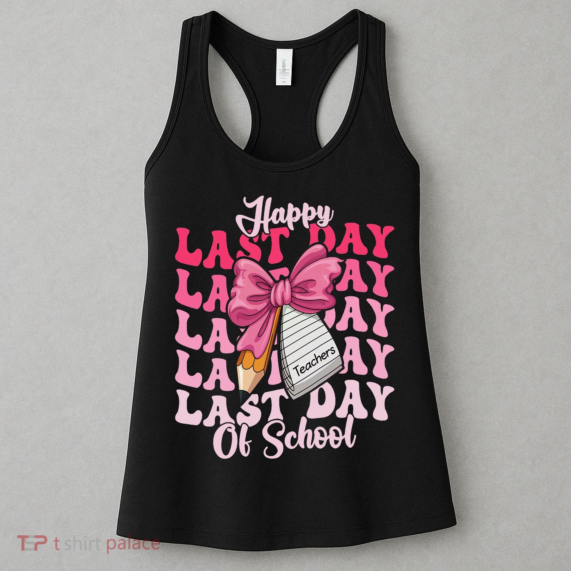 Happy Last Day Of School Coquette Bow Teachers Women's Tank Top