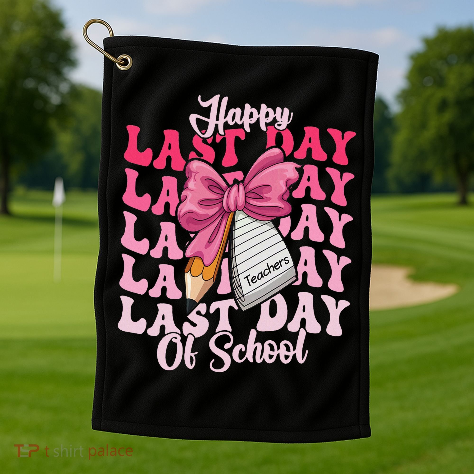Happy Last Day Of School Coquette Bow Teachers Golf Towel