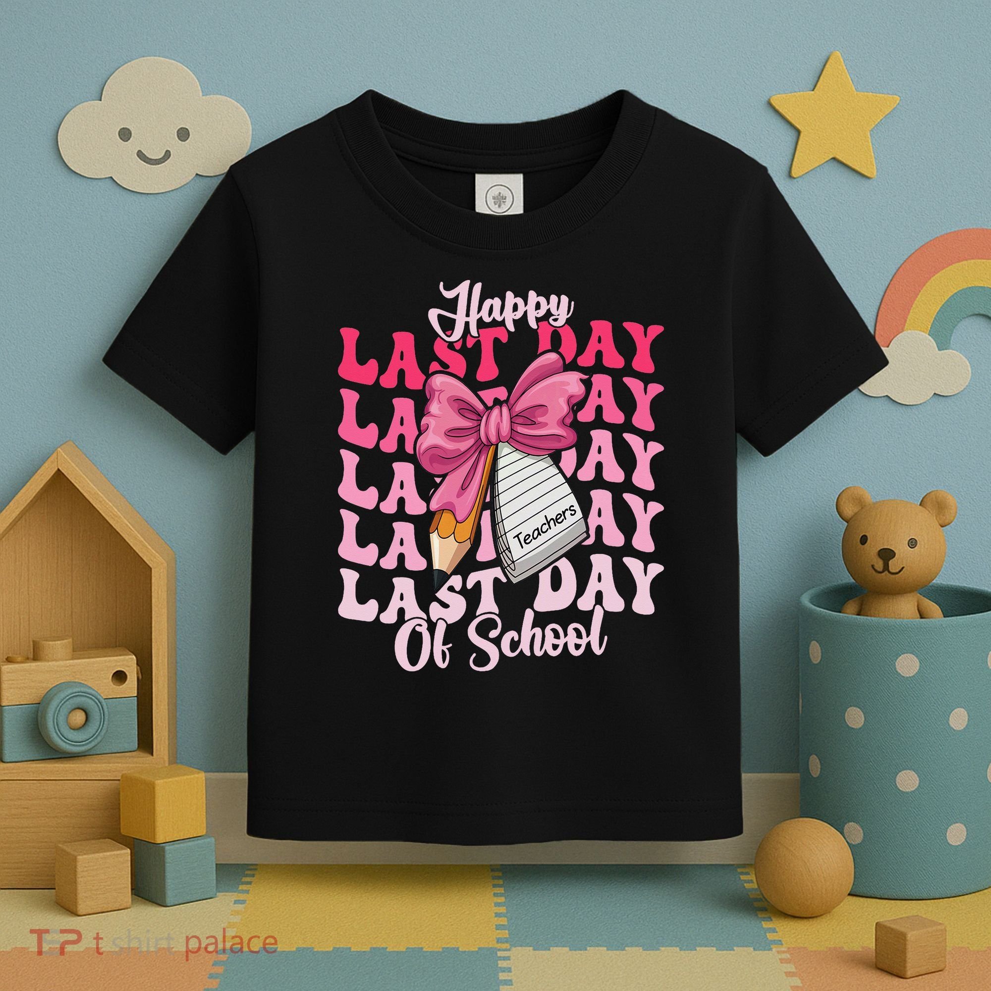 Happy Last Day Of School Coquette Bow Teachers Toddler T-Shirt