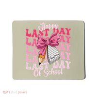 Happy Last Day Of School Coquette Bow Teachers Mousepad thumb 0