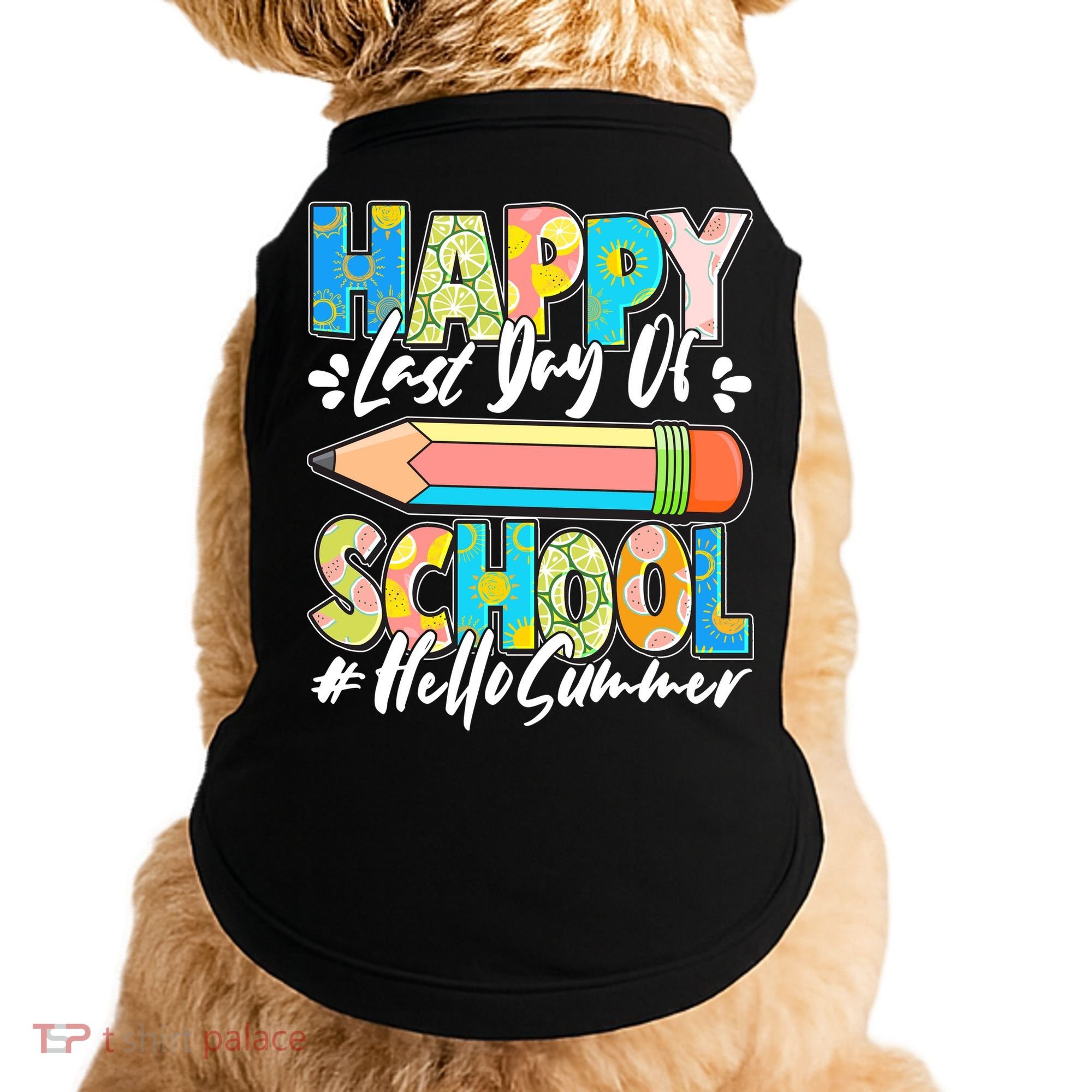 Happy Last Day Of School #Hello Summer Doggie Tank