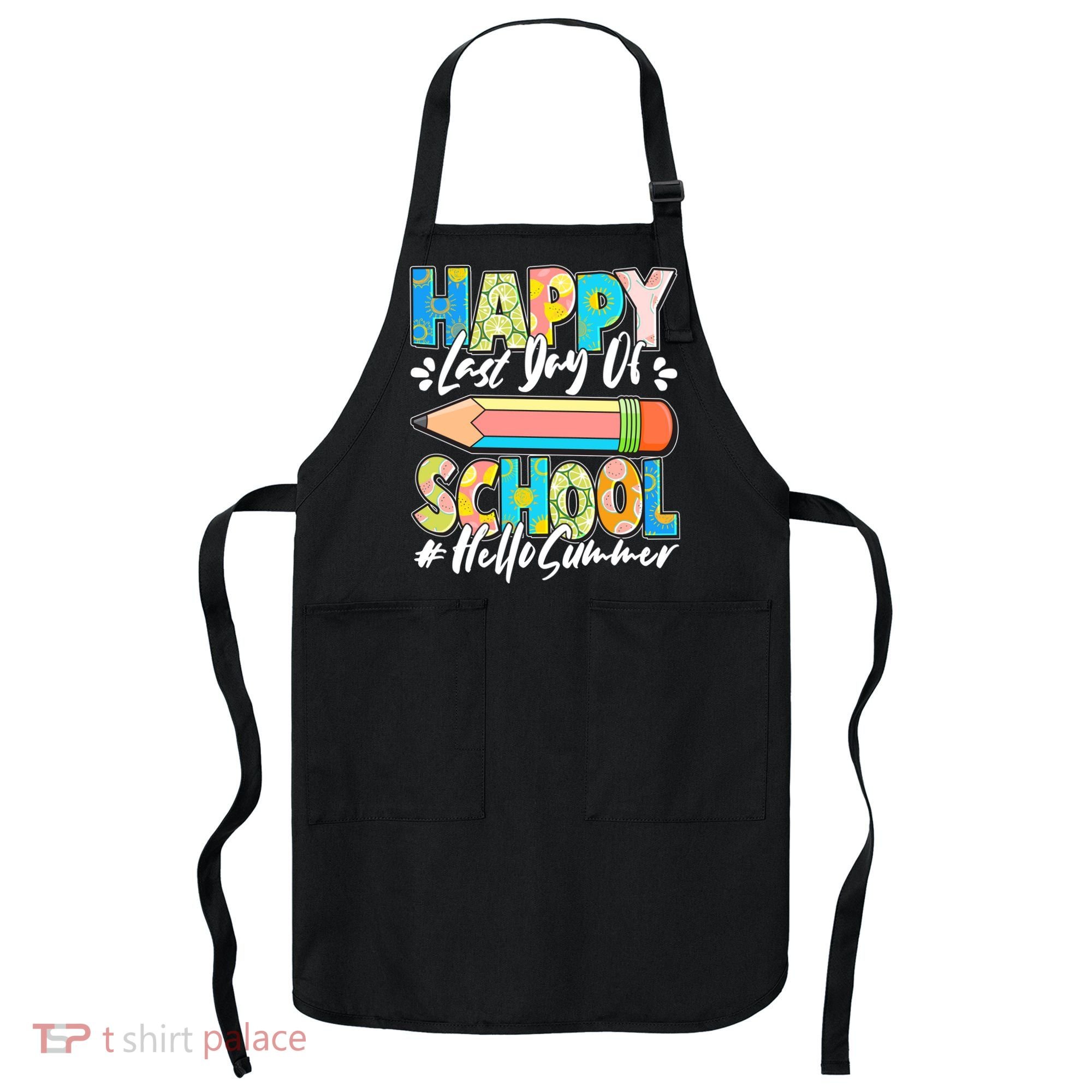 Happy Last Day Of School #Hello Summer Apron