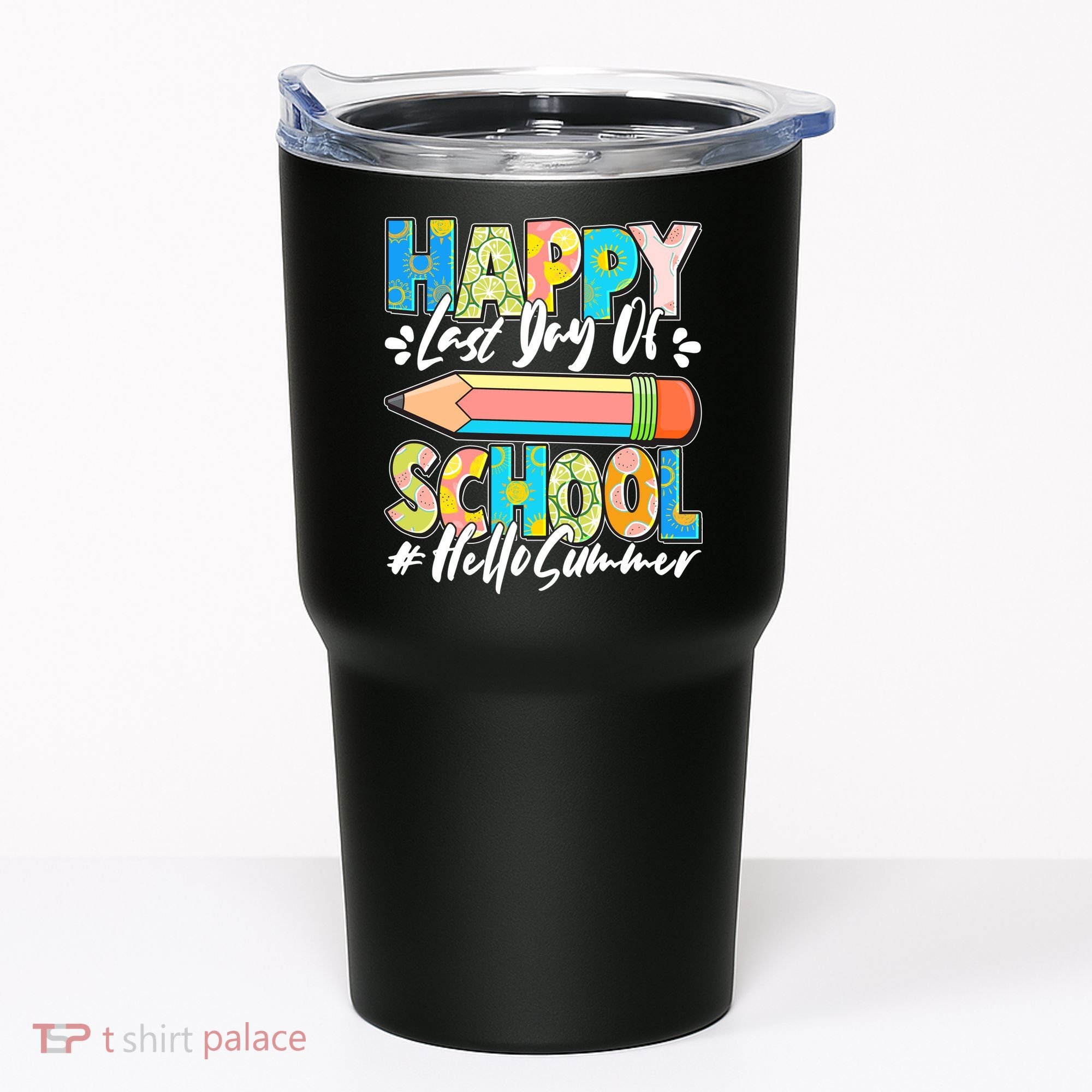 Happy Last Day Of School #Hello Summer Tumbler
