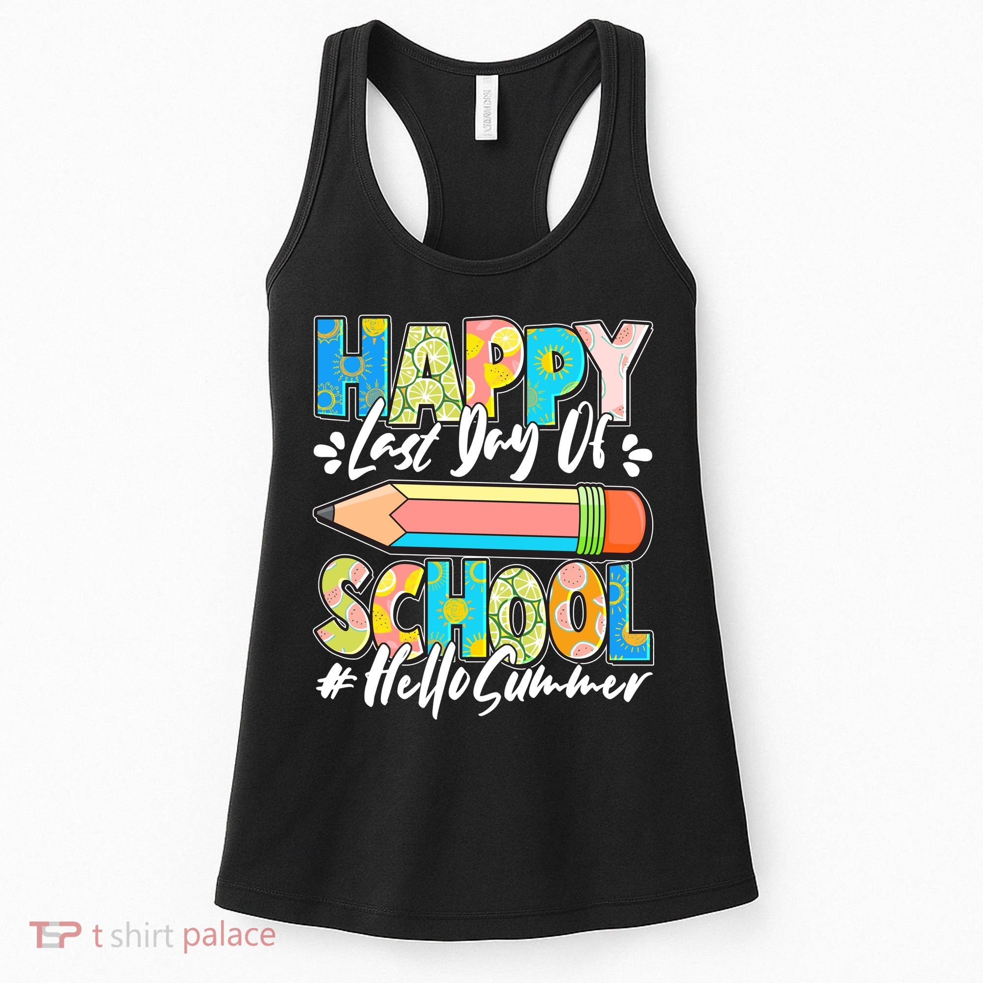 Happy Last Day Of School #Hello Summer Women's Tank Top