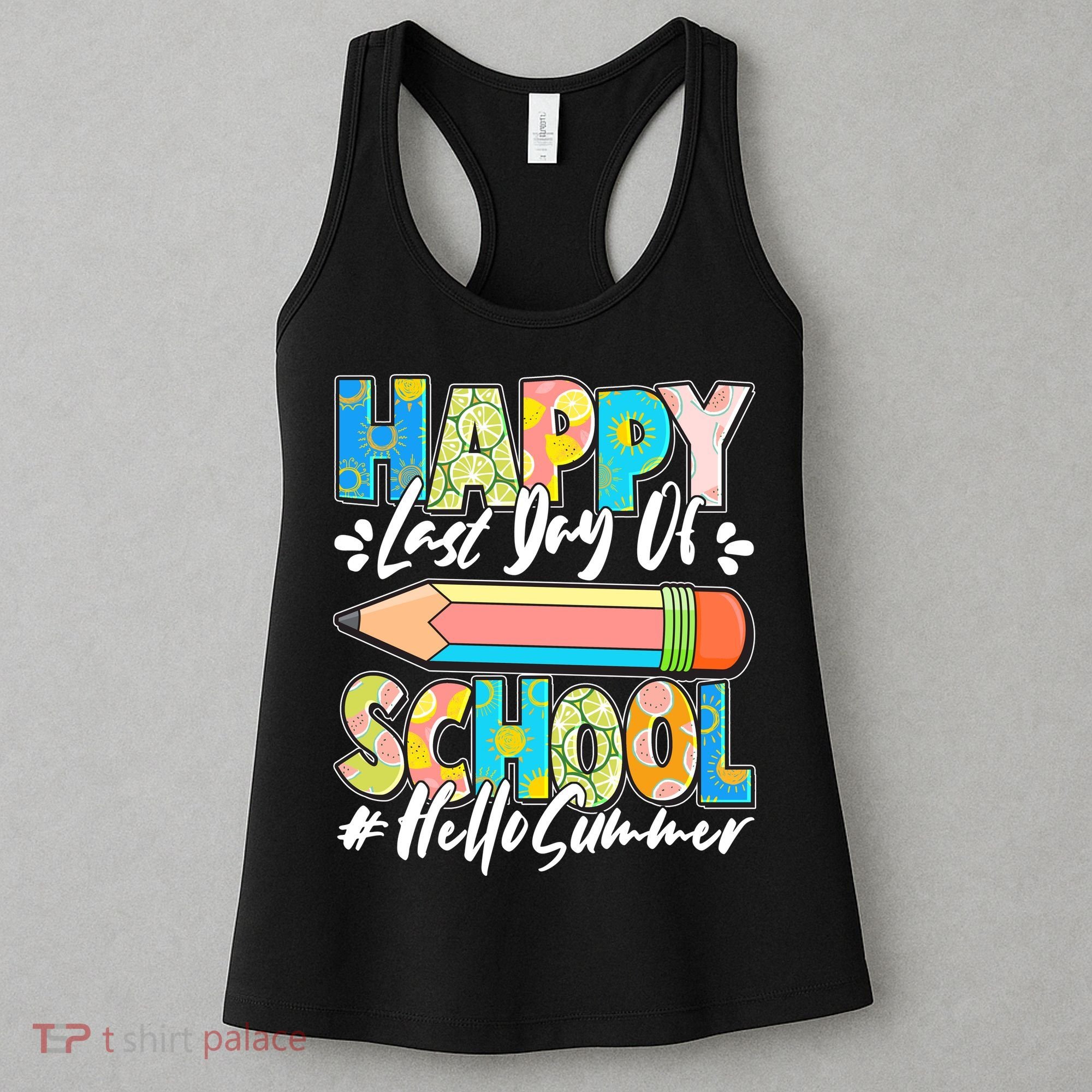 Happy Last Day Of School #Hello Summer Women's Tank Top