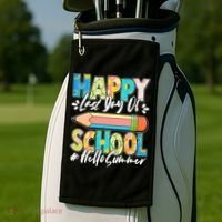Happy Last Day Of School #Hello Summer Golf Towel thumb 2