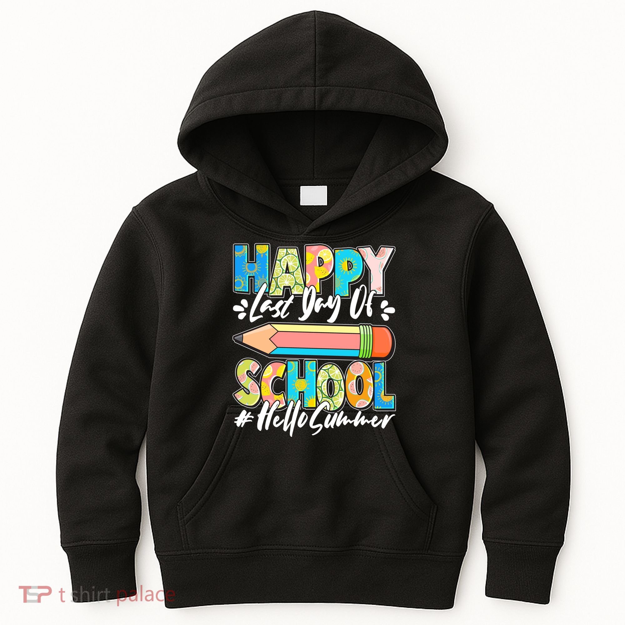 Happy Last Day Of School #Hello Summer Kids Hoodie