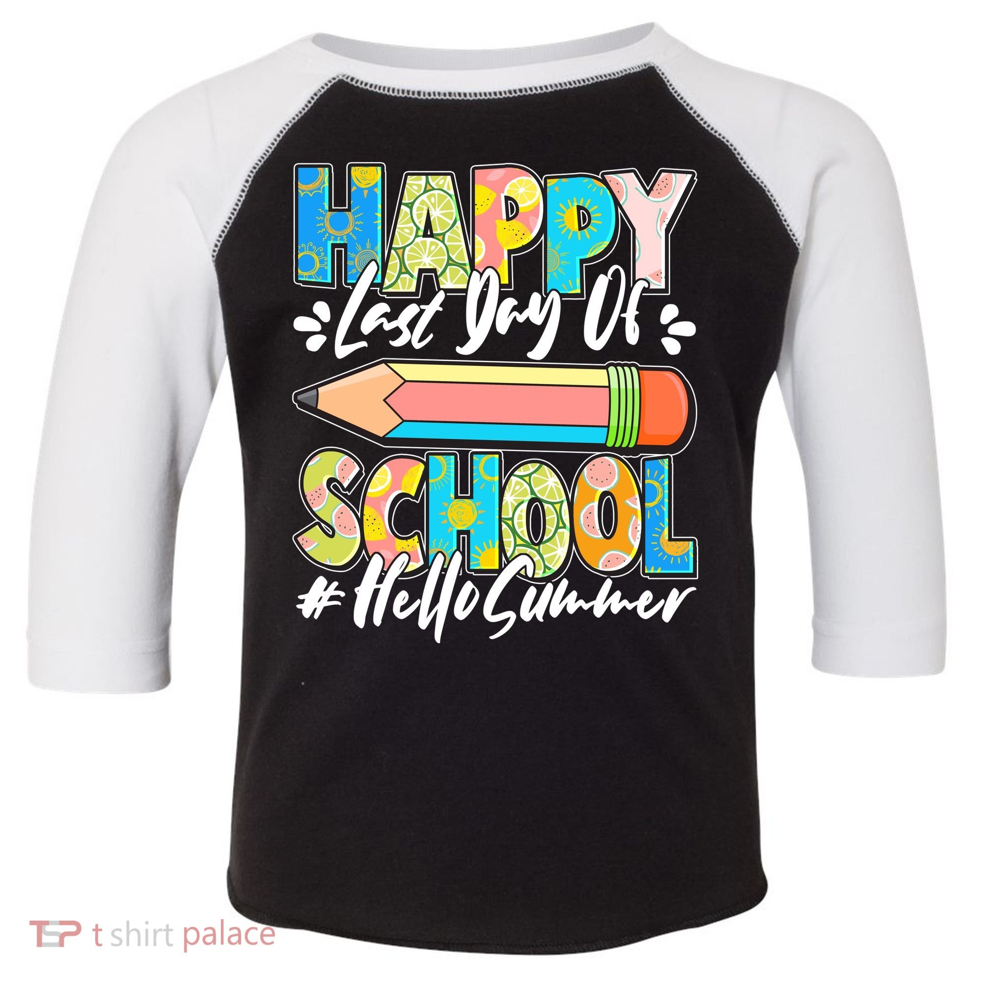 Happy Last Day Of School #Hello Summer Toddler Fine Jersey T-Shirt