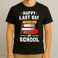 Happy Last Day Of School Teachers Students T-Shirt thumb 3